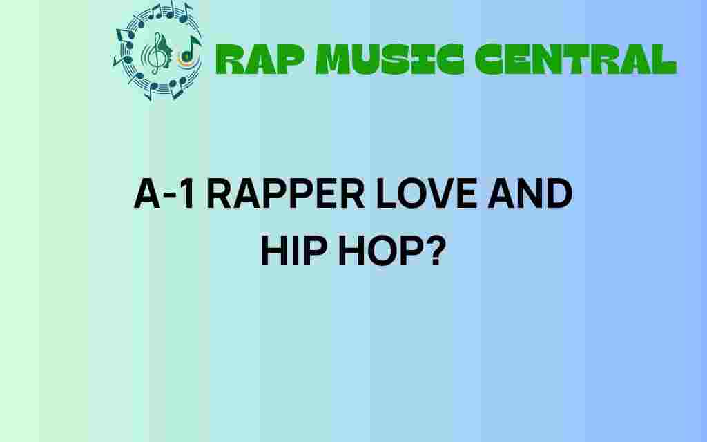a-1-rapper-love-hip-hop-evolution