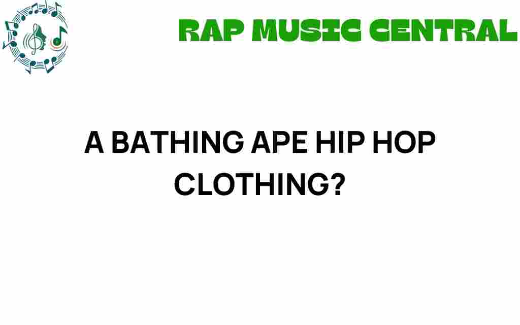 exploring-a-bathing-ape-hip-hop-clothing