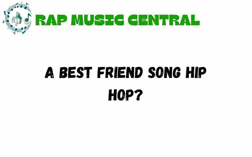 best-friend-song-hip-hop