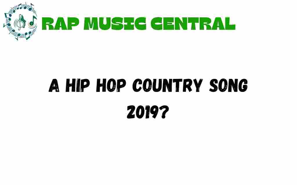 hip-hop-country-song-2019