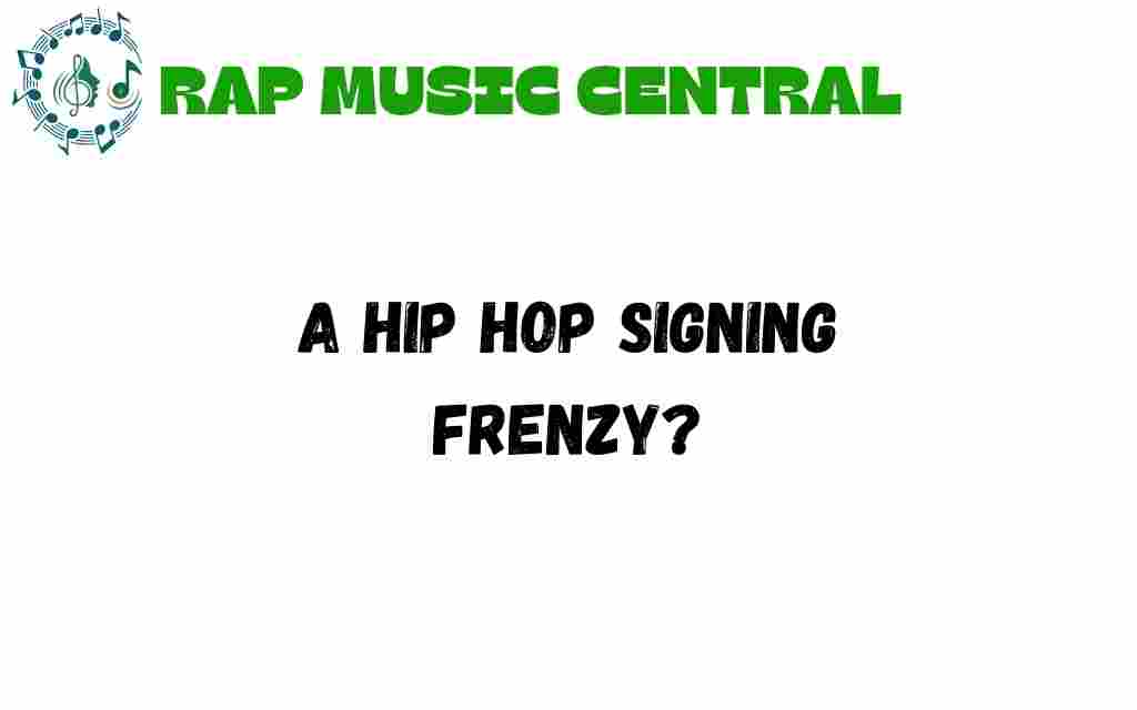 hip-hop-signing-frenzy