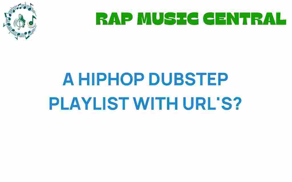 hiphop-dubstep-playlist