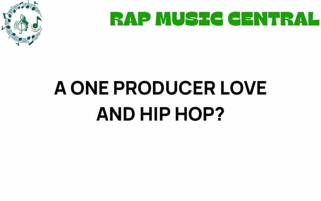 a-one-producer-love-and-hip-hop-culture