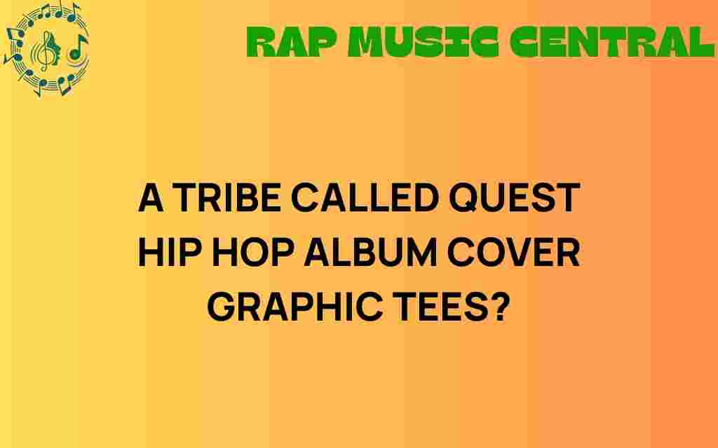a-tribe-called-quest-graphic-tees