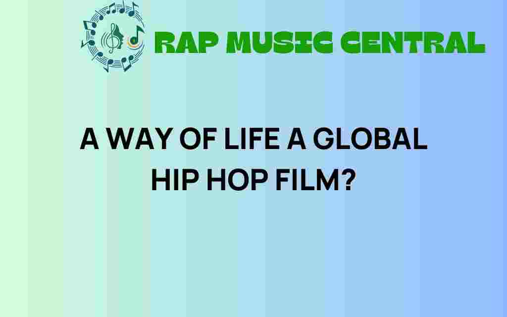 a-way-of-life-global-hip-hop-film