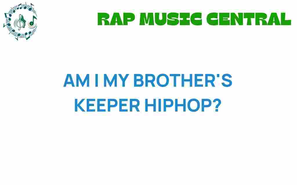 am-i-my-brothers-keeper-hiphop