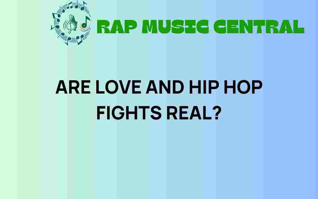 are-love-and-hip-hop-fights-real