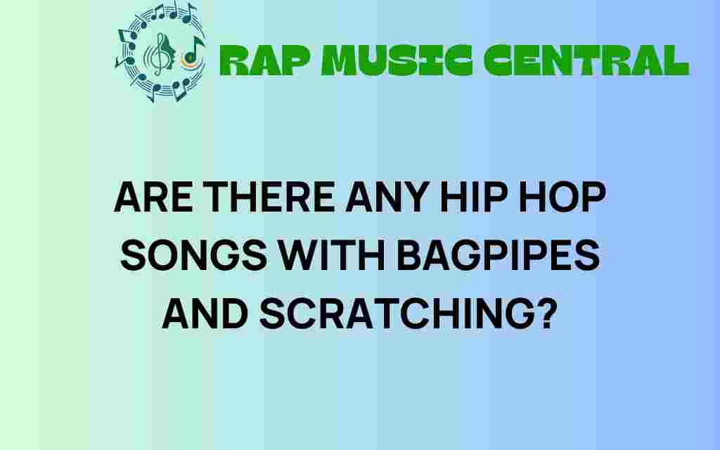 hip-hop-bagpipes-scratching