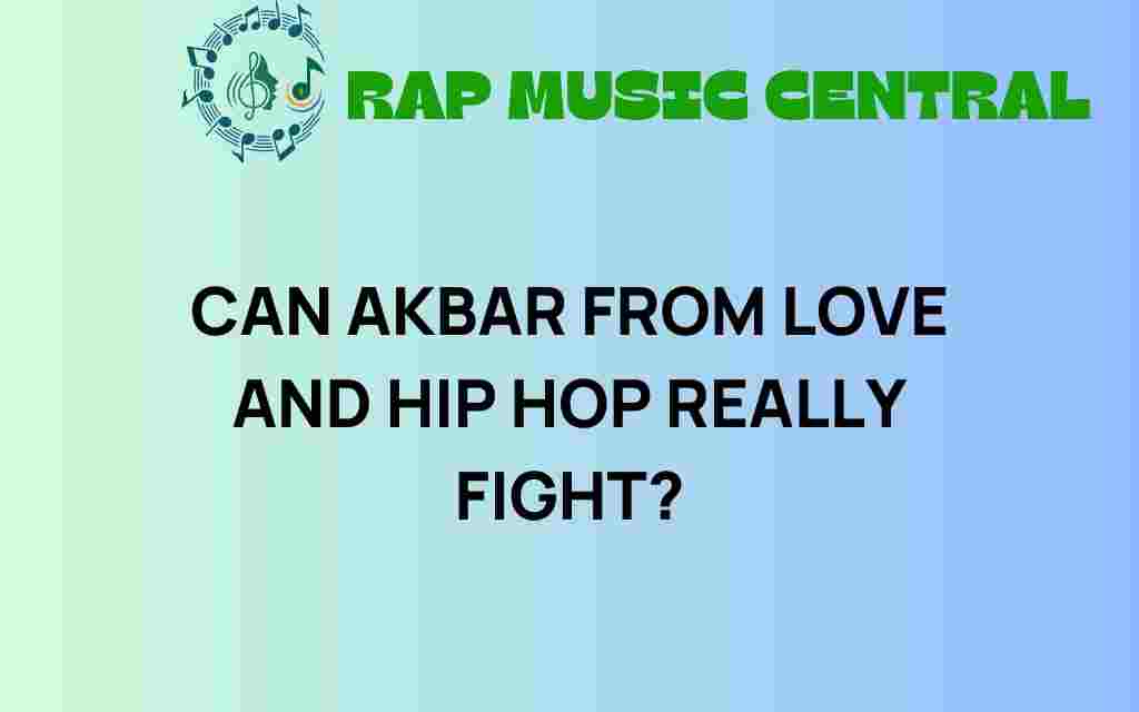 akbar-love-and-hip-hop-fight