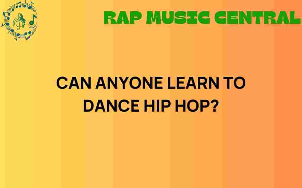 can-anyone-learn-to-dance-hip-hop