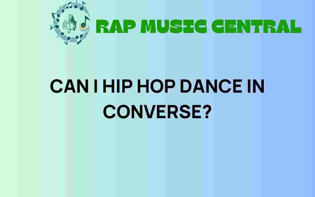 can-i-hip-hop-dance-in-converse