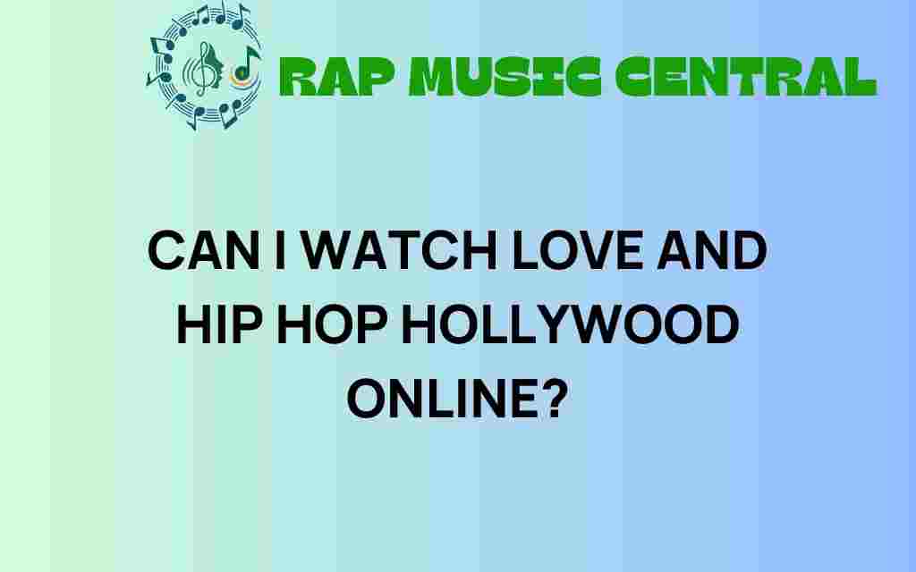 can-i-watch-love-and-hip-hop-hollywood-online