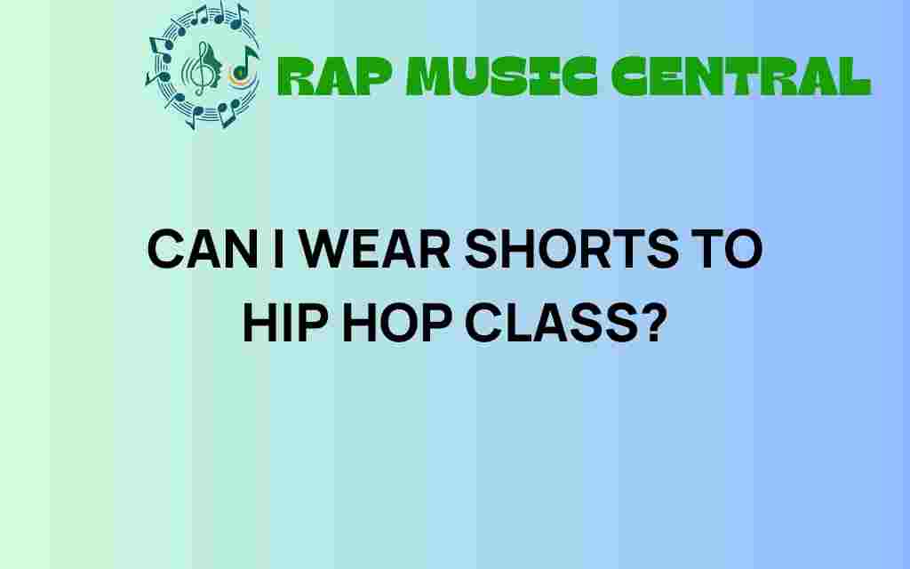 can-i-wear-shorts-to-hip-hop-class