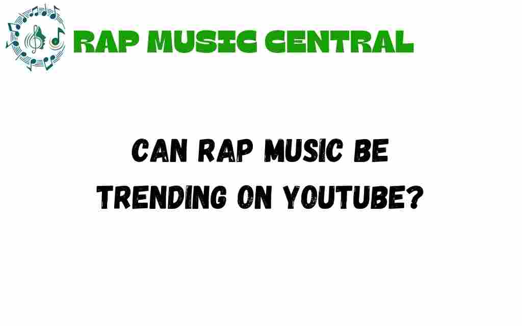 can-rap-music-trending-youtube