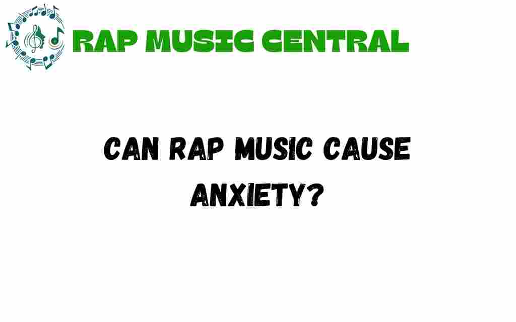 can-rap-music-cause-anxiety