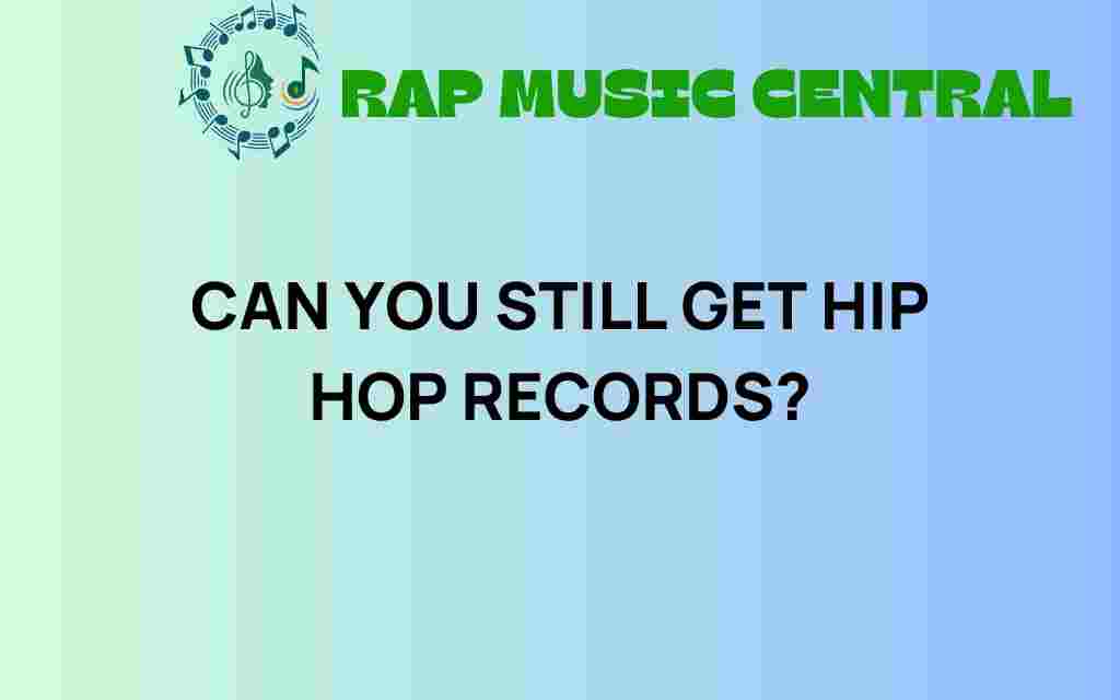 can-you-still-get-hip-hop-records