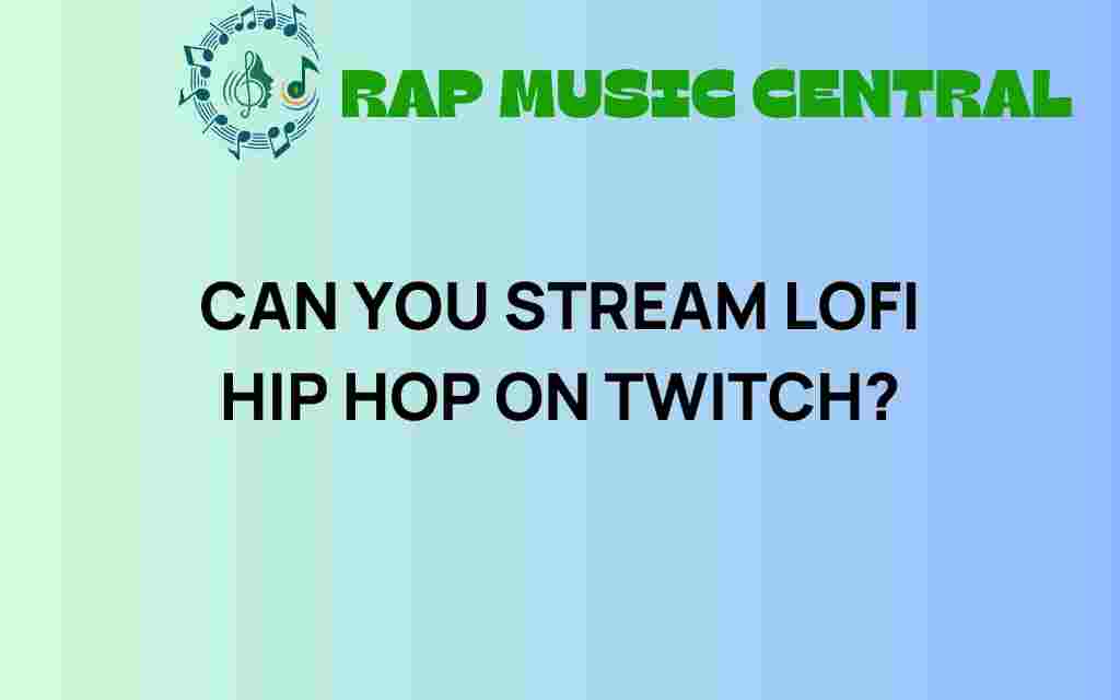 can-you-stream-lofi-hip-hop-on-twitch