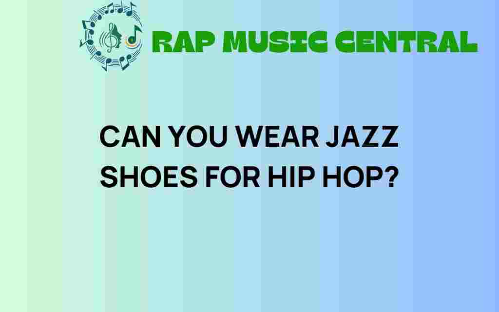 can-you-wear-jazz-shoes-for-hip-hop