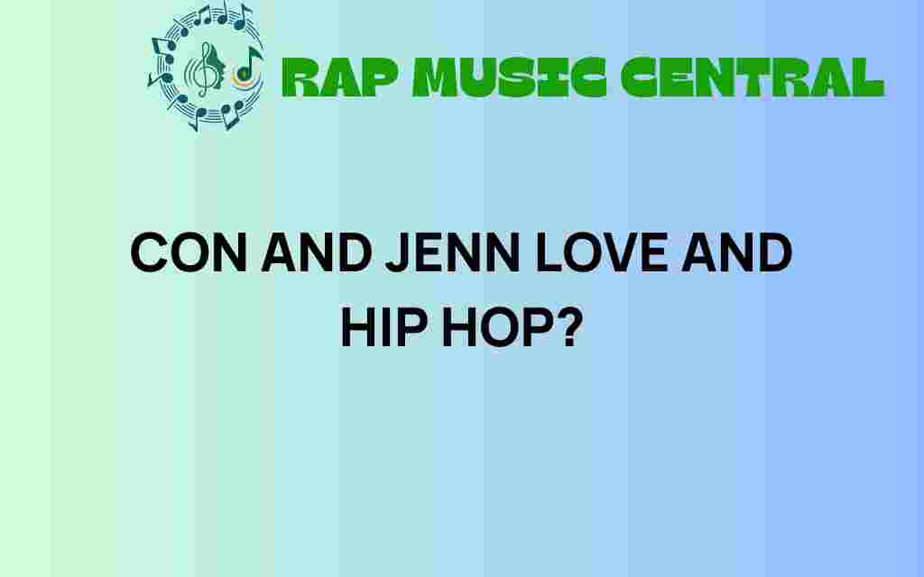 con-jenn-love-and-hip-hop