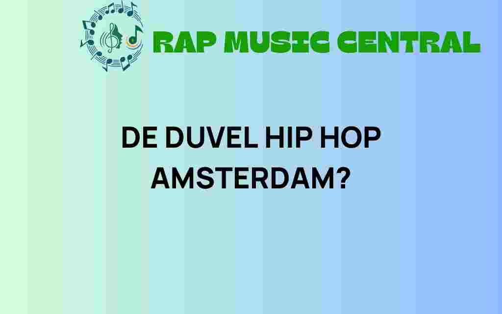 de-duvel-hip-hop-amsterdam