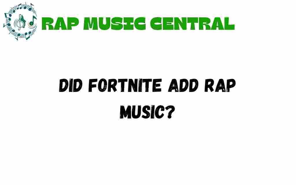 did-fortnite-add-rap-music