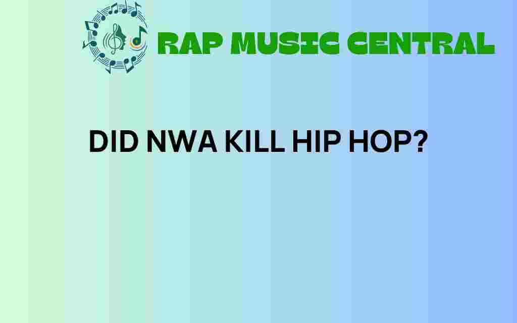 did-nwa-kill-hip-hop-or-redefine-it
