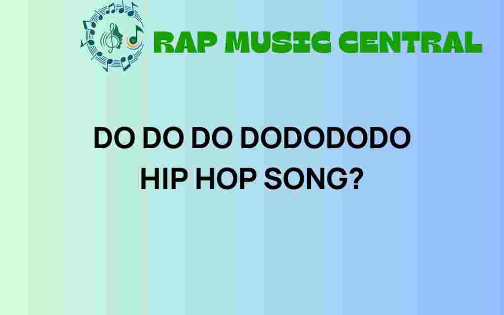 do-do-do-dodododo-hip-hop-phenomenon