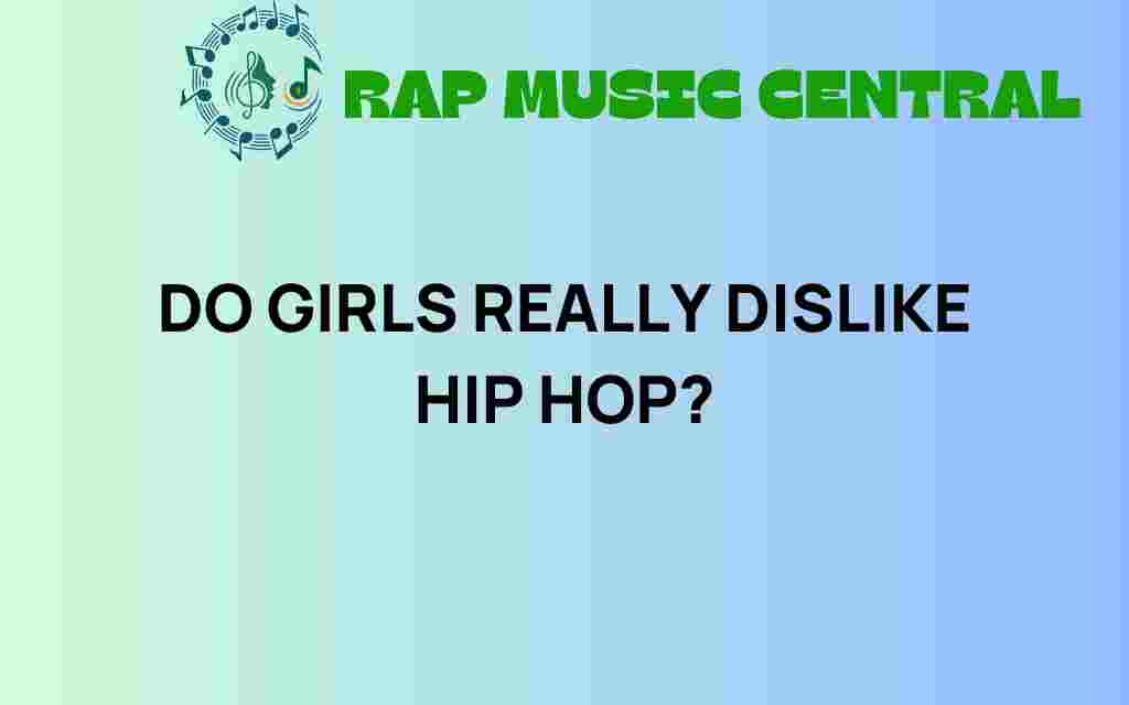do-girls-really-dislike-hip-hop