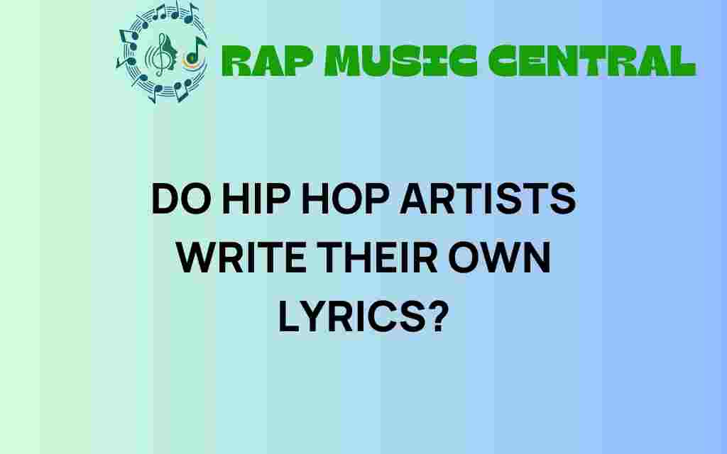 do-hip-hop-artists-write-their-own-lyrics