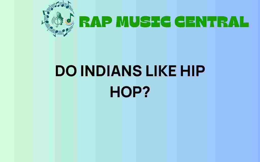do-indians-like-hip-hop