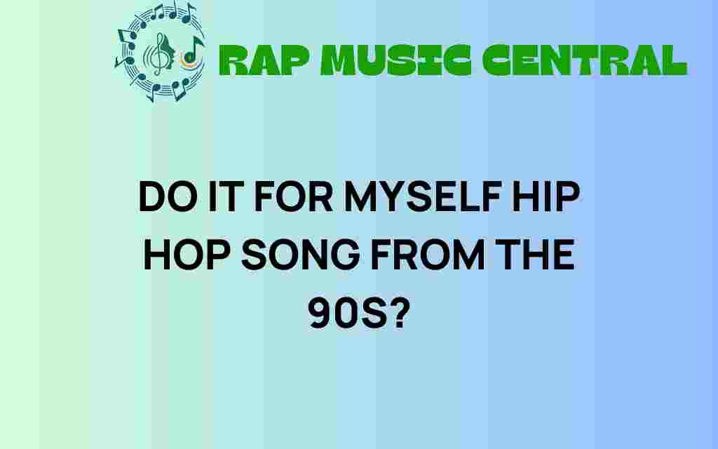 do-it-for-myself-hip-hop