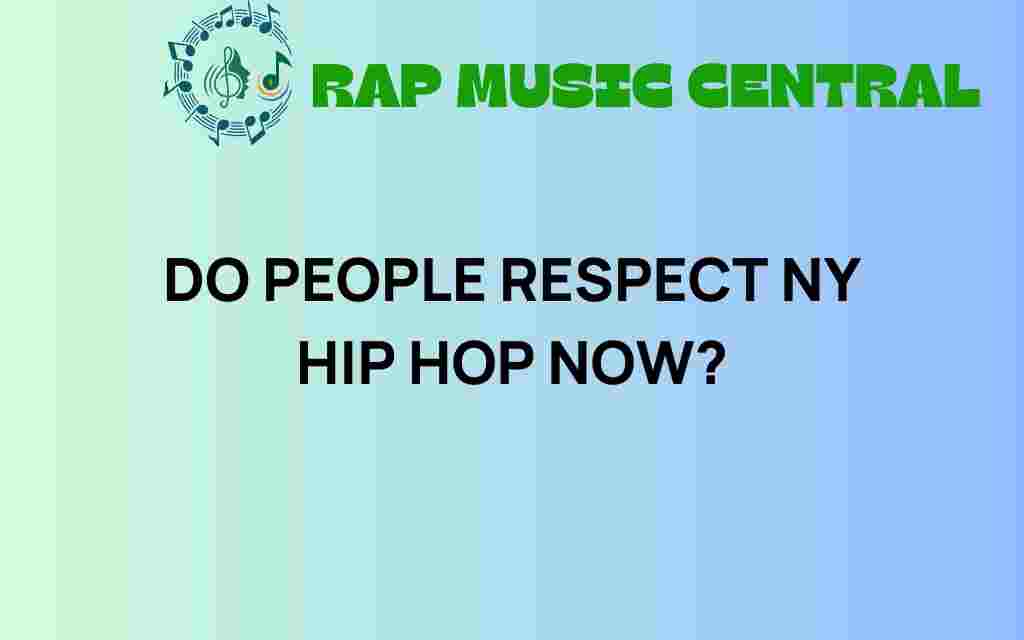 do-people-respect-ny-hip-hop-now