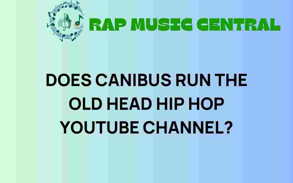 does-canibus-control-old-head-hip-hop