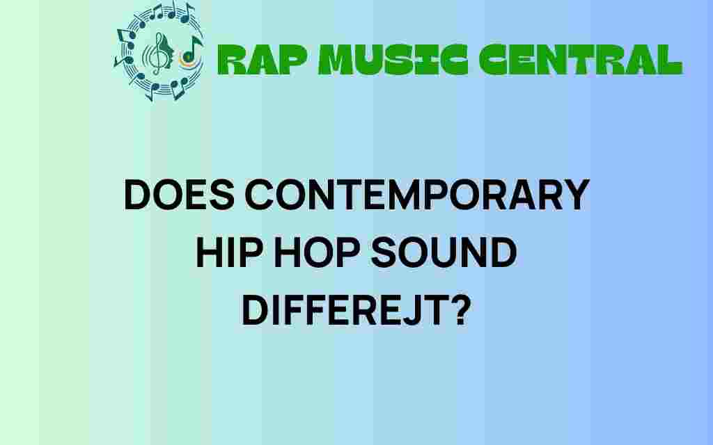 does-contemporary-hip-hop-sound-different
