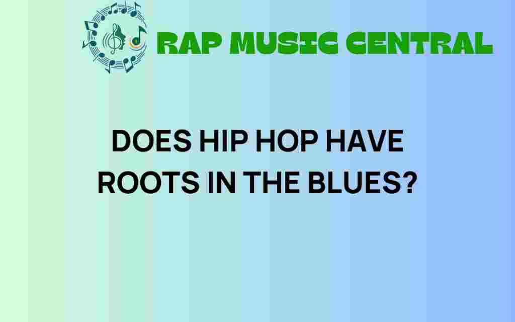 does-hip-hop-have-roots-in-the-blues