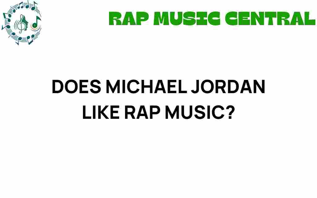 does-michael-jordan-like-rap-music