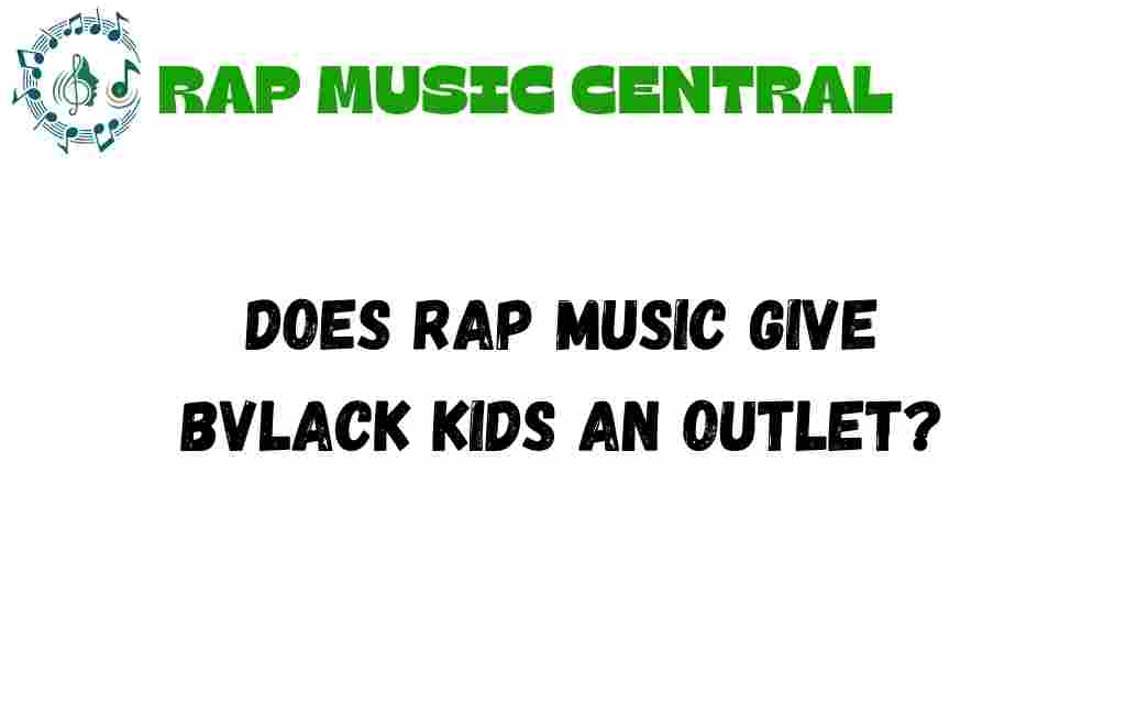 does-rap-music-give-black-kids-outlet