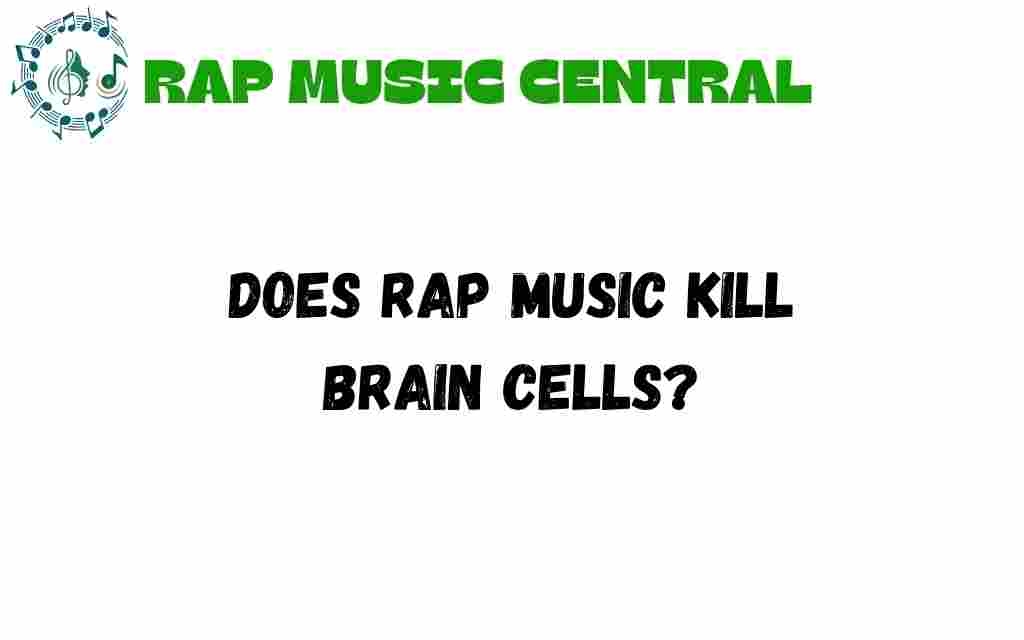 does-rap-music-kill-brain-cells