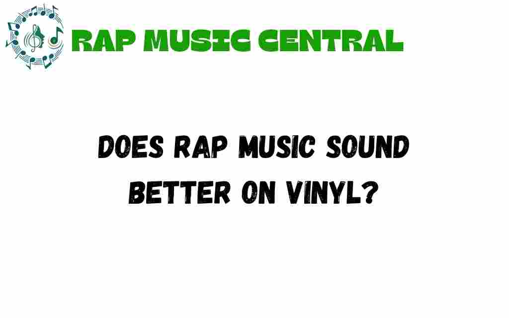does-rap-music-sound-better-on-vinyl