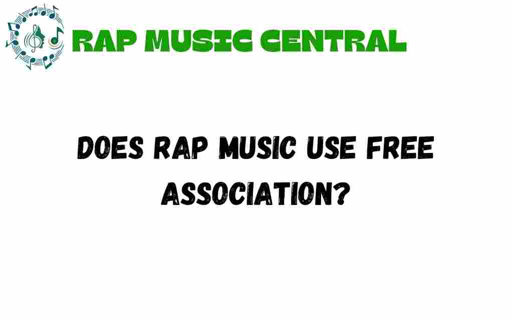 does-rap-music-use-free-association