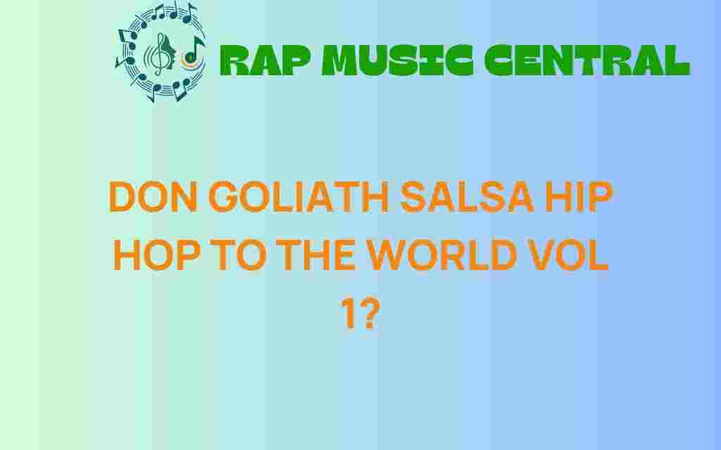 don-goliath-salsa-hip-hop-to-the-world-vol-1