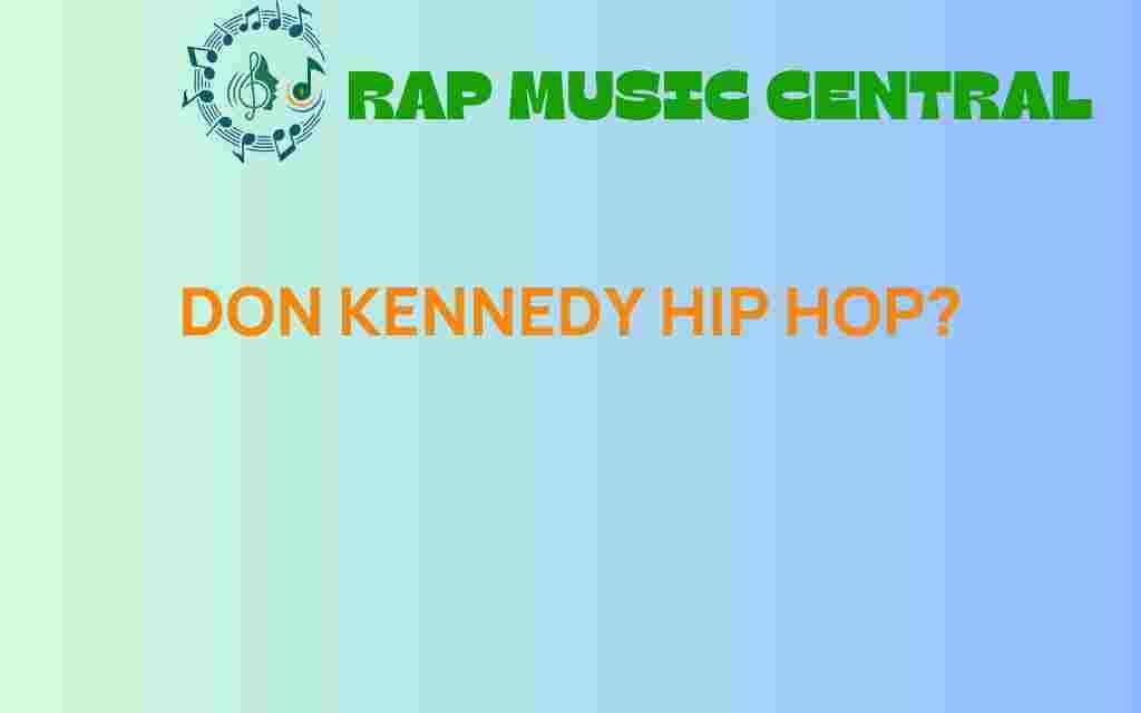 don-kennedy-hip-hop-legacy