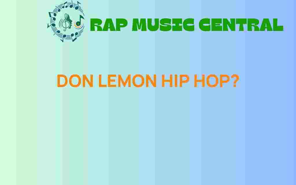 don-lemon-hip-hop-connection