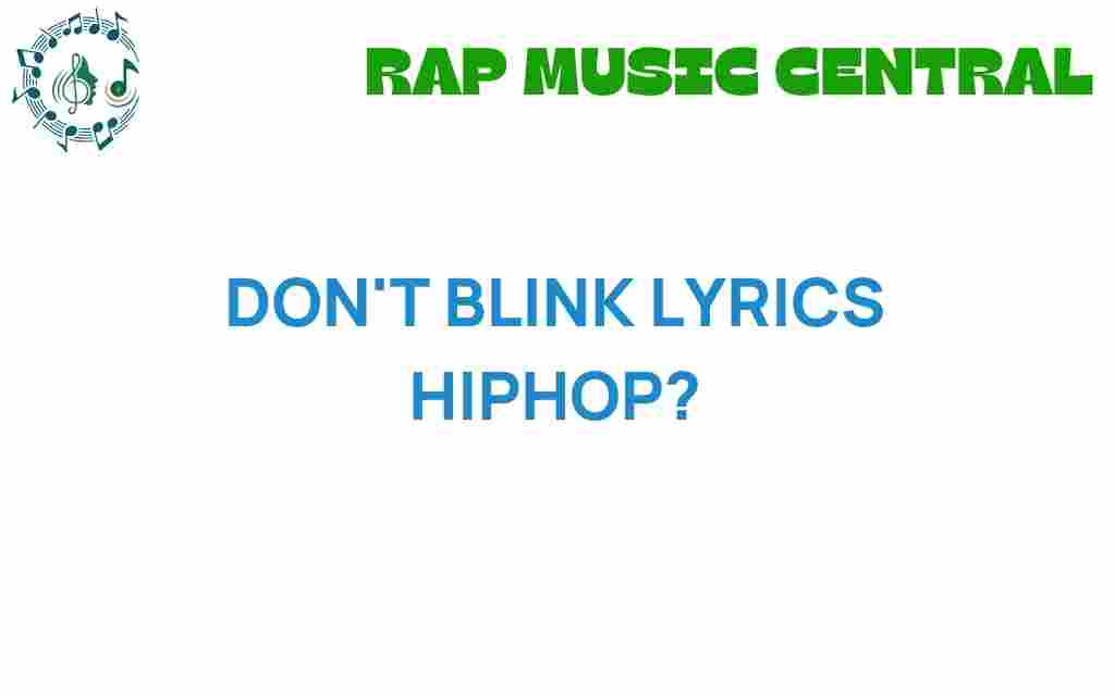 dont-blink-lyrics-hip-hop