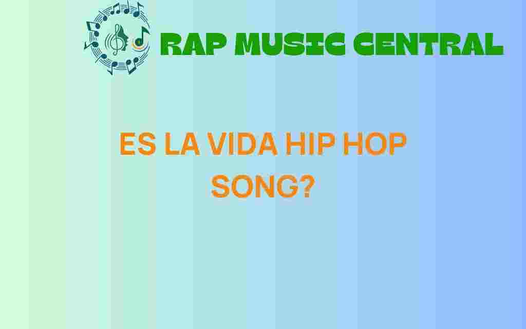 es-la-vida-hip-hop-meaning
