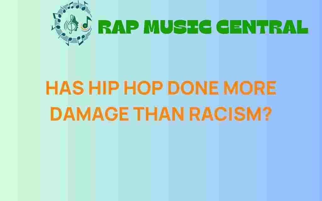 has-hip-hop-done-more-damage-than-racism