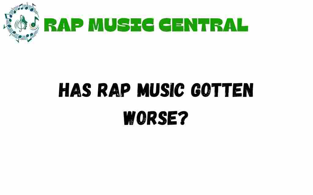 has-rap-music-gotten-worse