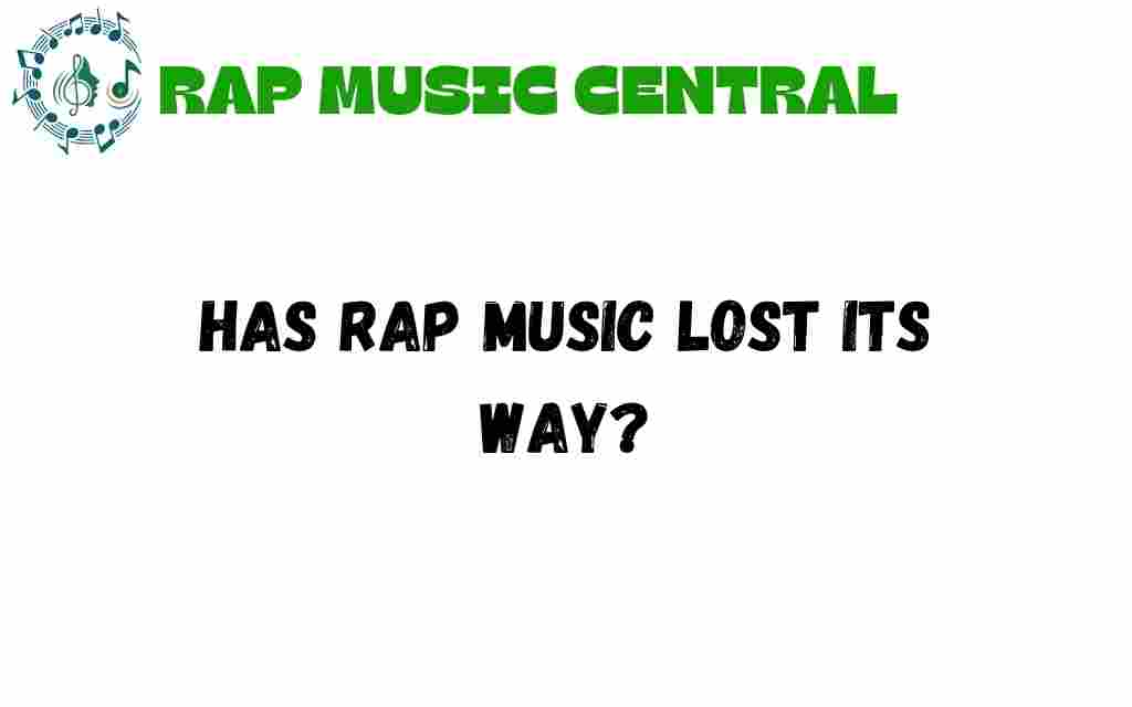 has-rap-music-lost-its-way