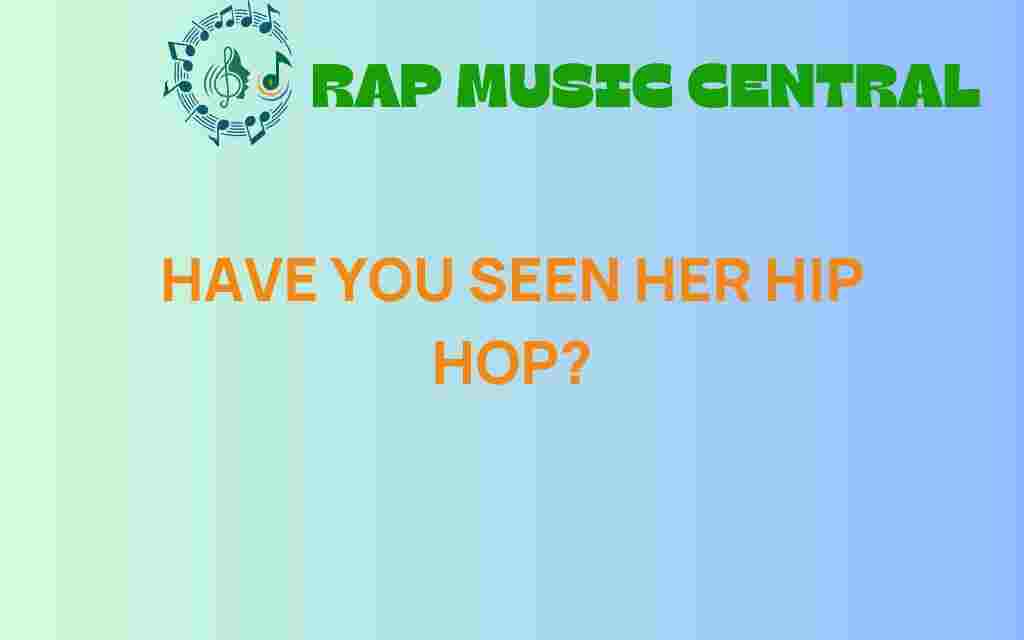 have-you-seen-her-hip-hop
