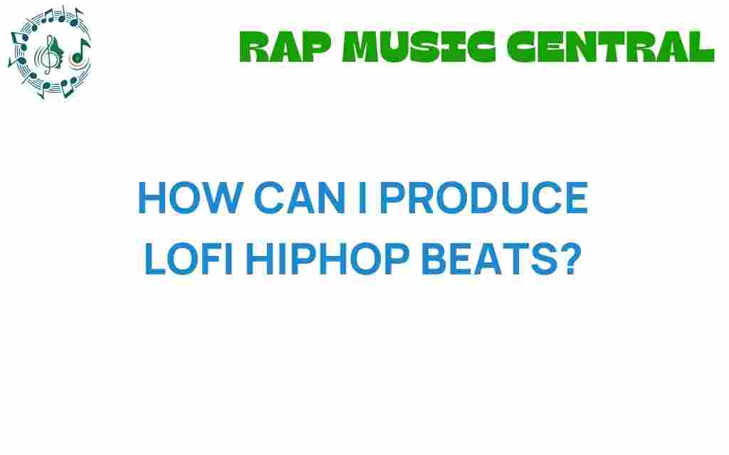 how-can-i-produce-lofi-hiphop-beats